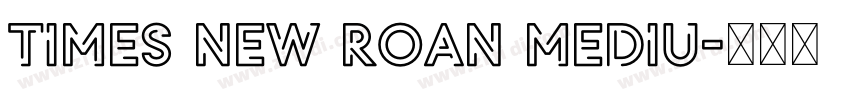 Times new roan mediu字体转换